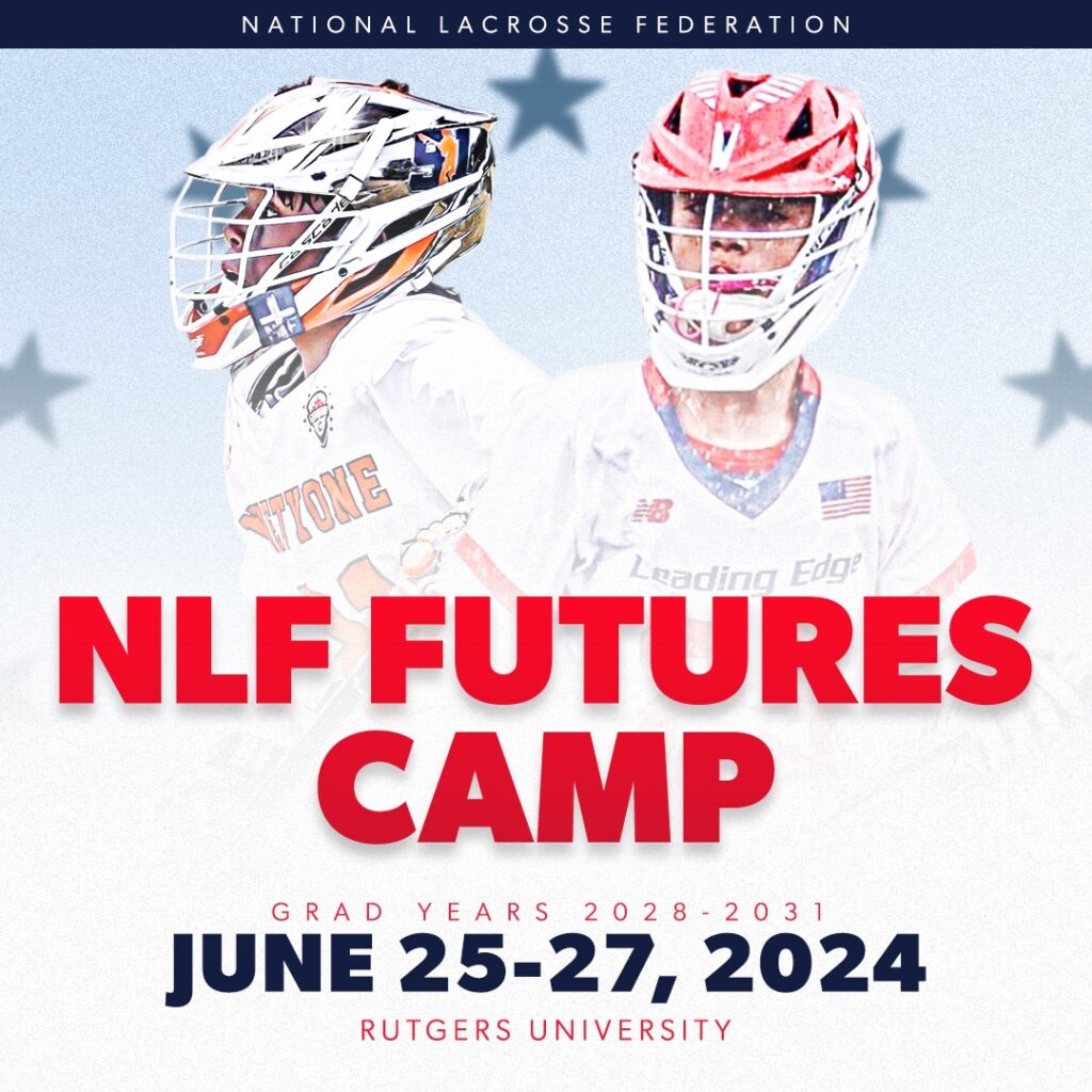 NLF Summer Futures Camp National Lacrosse Federation
